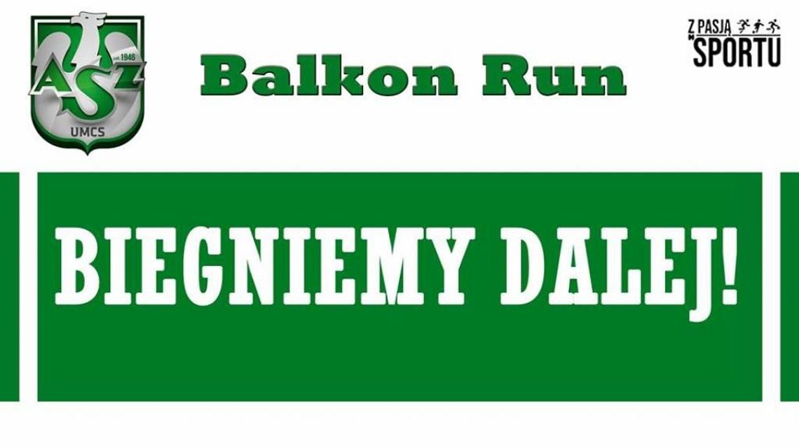 AZS Balkon Run. Ostania szansa na pomoc