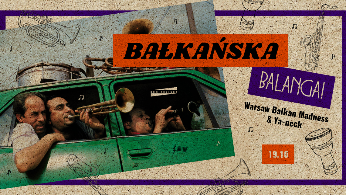 Bałkańska Balanga w Domu Kultury