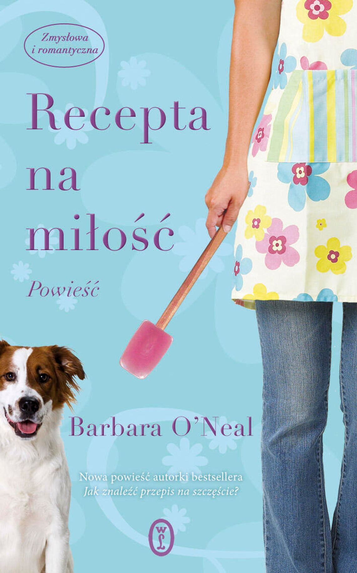 Barbara O\'Neal, \"Recepta na miłość” Barbara O\'Neal, \"Recepta na miłość”