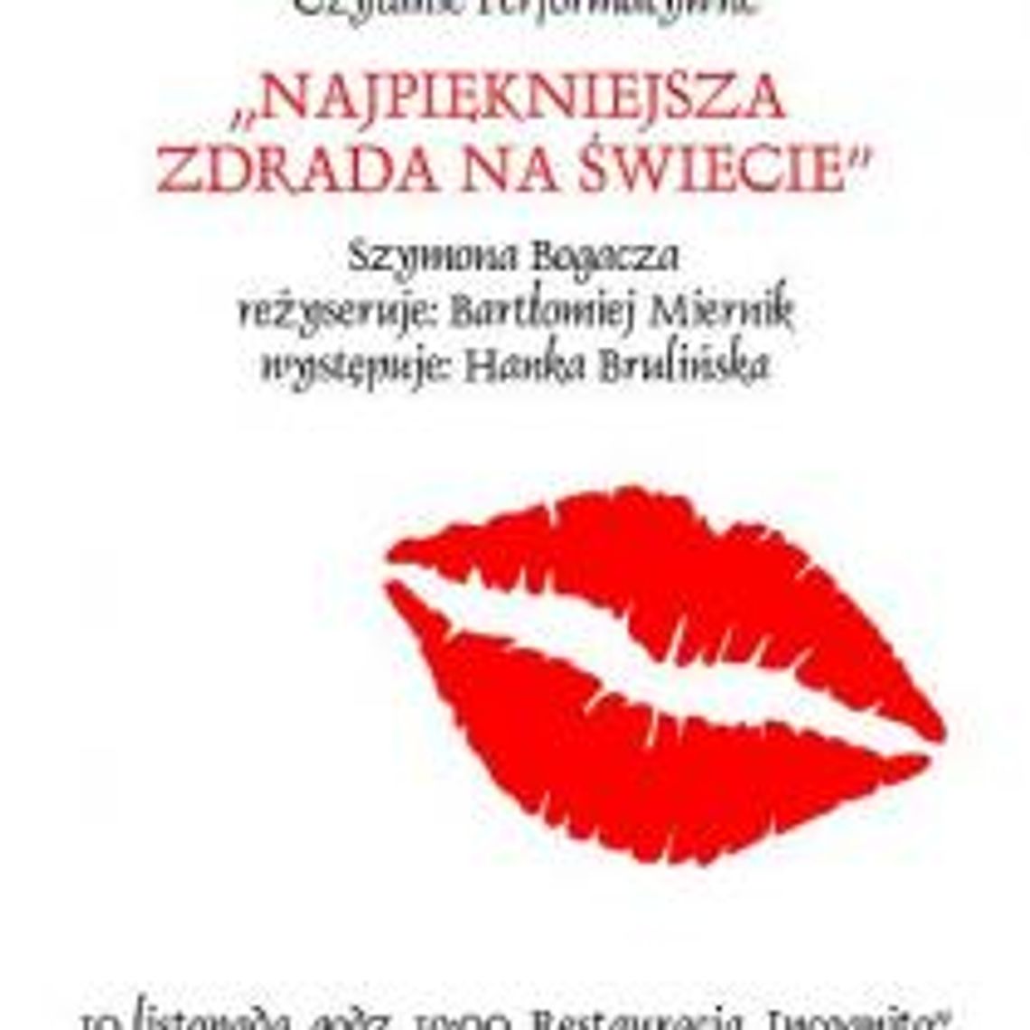 „Barowe sztuki” – Czytanie Performatywne monodramu „Najpiękniejsza zdrada na świecie”