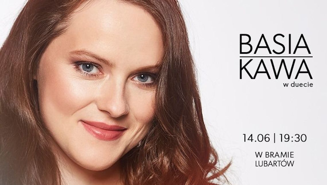 Basia Kawa wystąpi w Lubartowie i Świdniku
