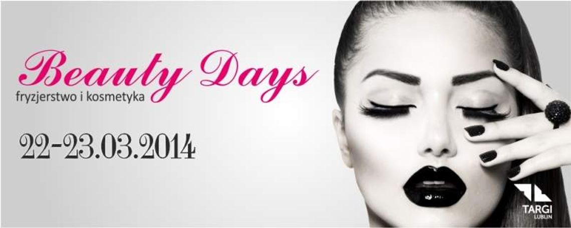 Beauty Days 2014: Kosmetyki, fryzjerstwo i piękne dziewczyny