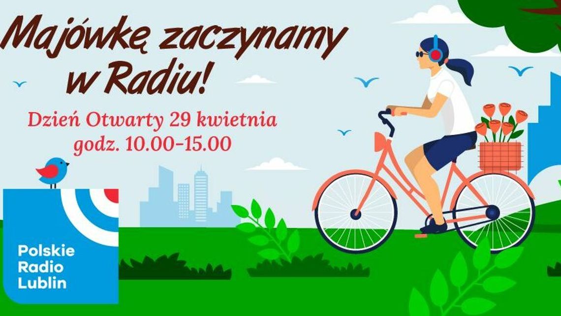 Będzie można odwiedzić radio. Majówka z Radiem Lublin