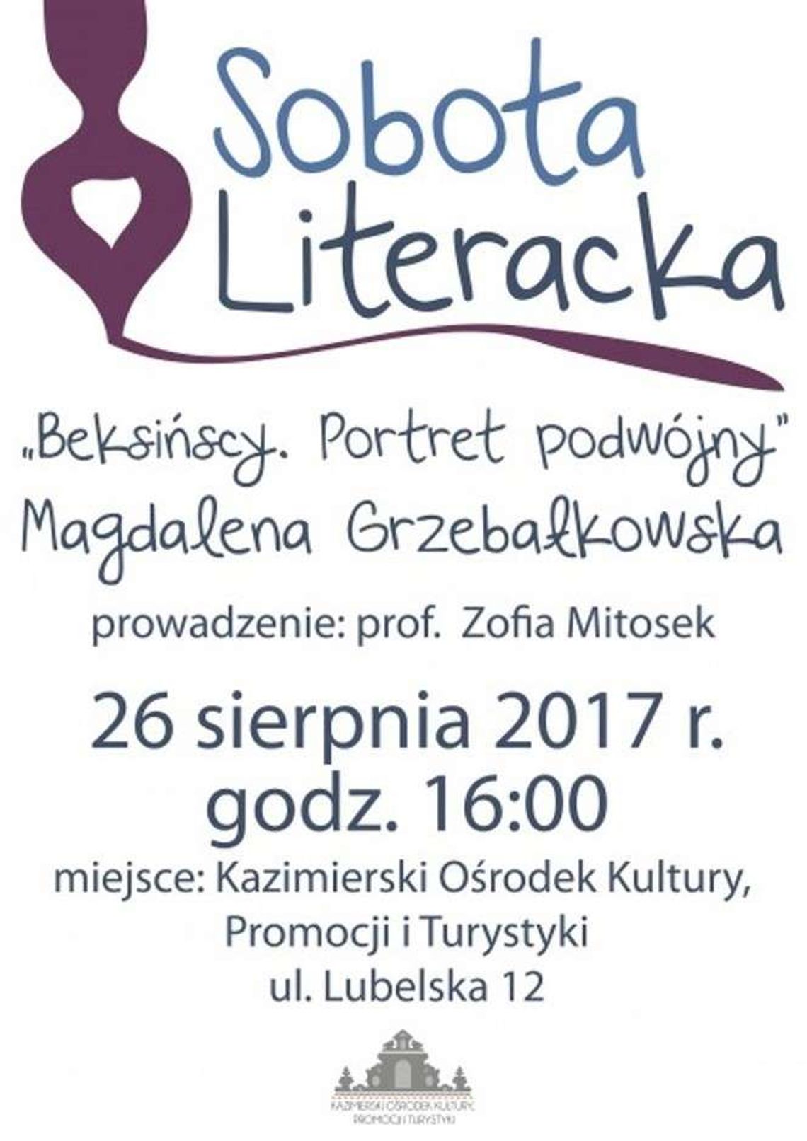 "Beksińscy" - spotkanie literackie w Kazimierzu