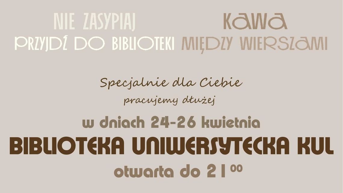 Biblioteka KUL pracuje po godzinach. Kawa między wierszami