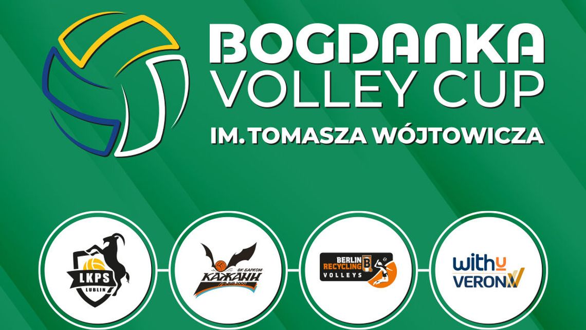 Bogdanka Volley Cup im. Tomasza Wojtowicza, czyli dwa dni święta siatkówki w Lublinie