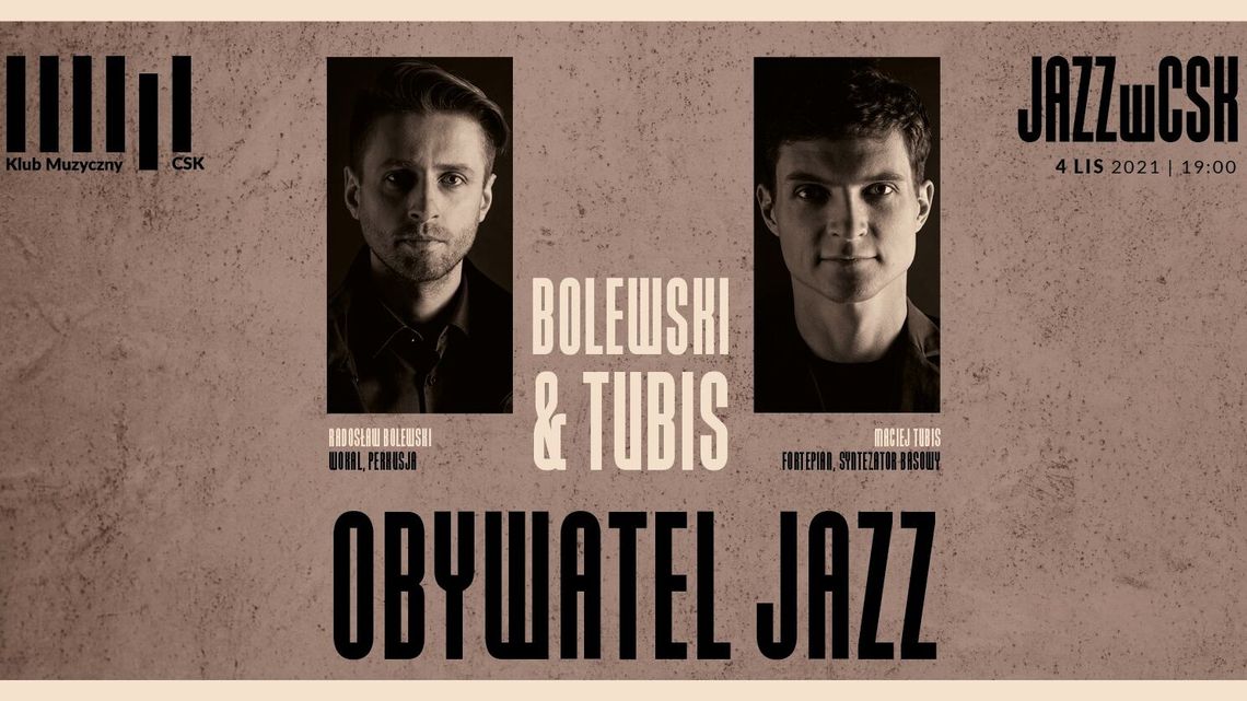 Bolewski & Tubis - koncert w CSK