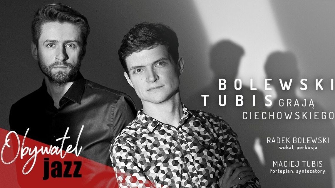 Bolewski & Tubis - koncert w Wirydarzu Centrum Kultury