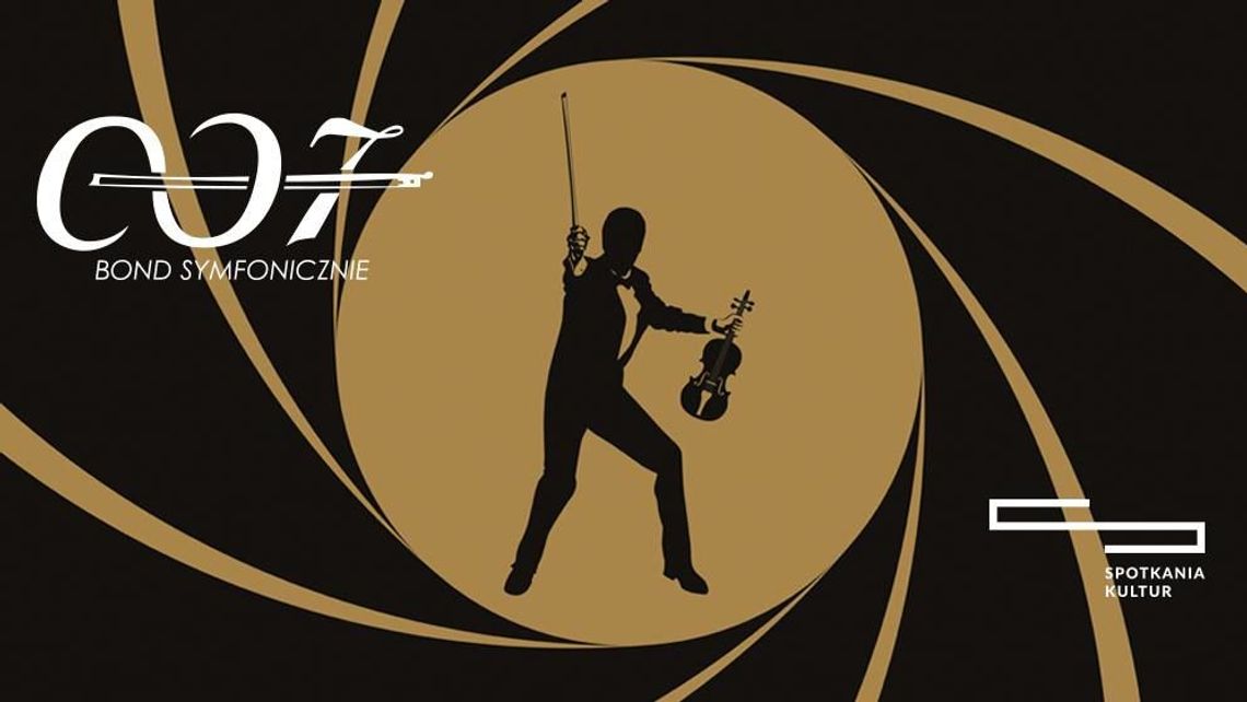 Bond Symfonicznie w Centrum Spotkania Kultur