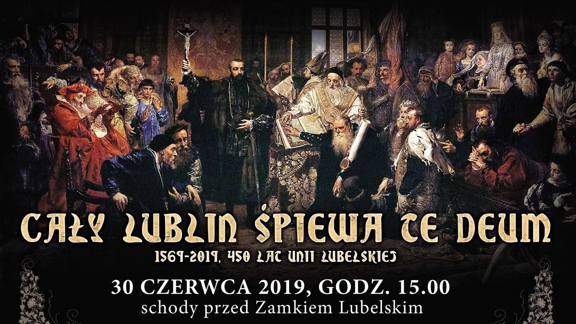Cały Lublin śpiewa Te Deum. Akcja na 450-lecie Unii Lubelskiej