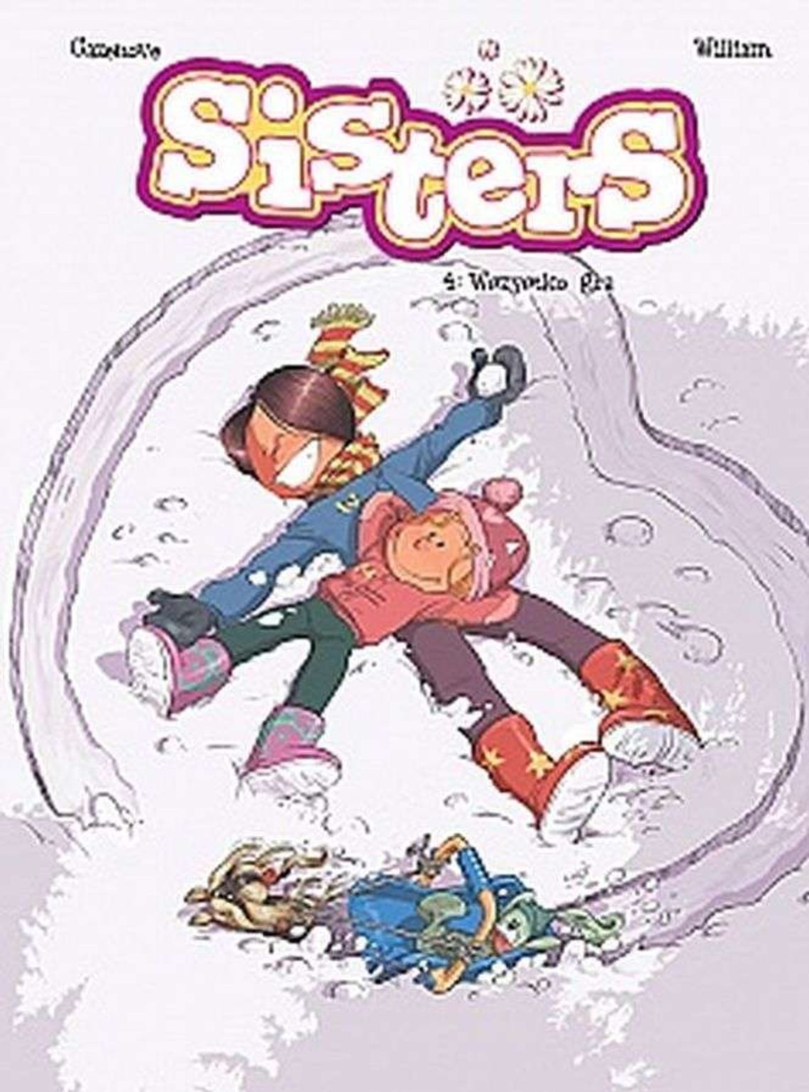 Cazenove, William. „Sisters. Tom 4: Wszystko gra”