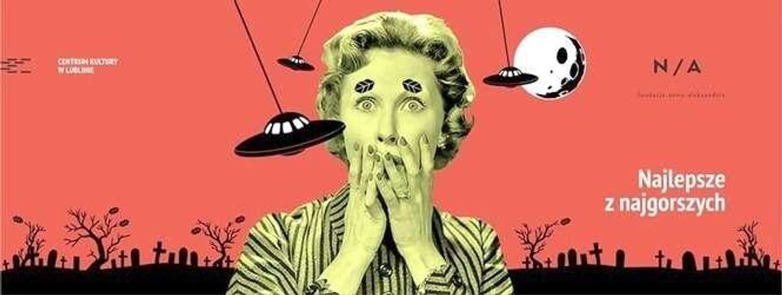 Centrum Kultury: Najlepsze z najgorszych. Przegląd filmów klasy B