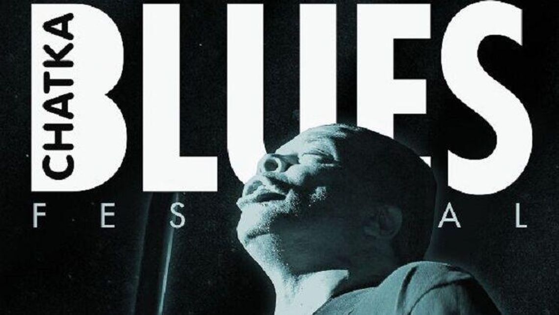 Chatka Blues Festival 2022. Wśród gwiazd Kasa Chorych