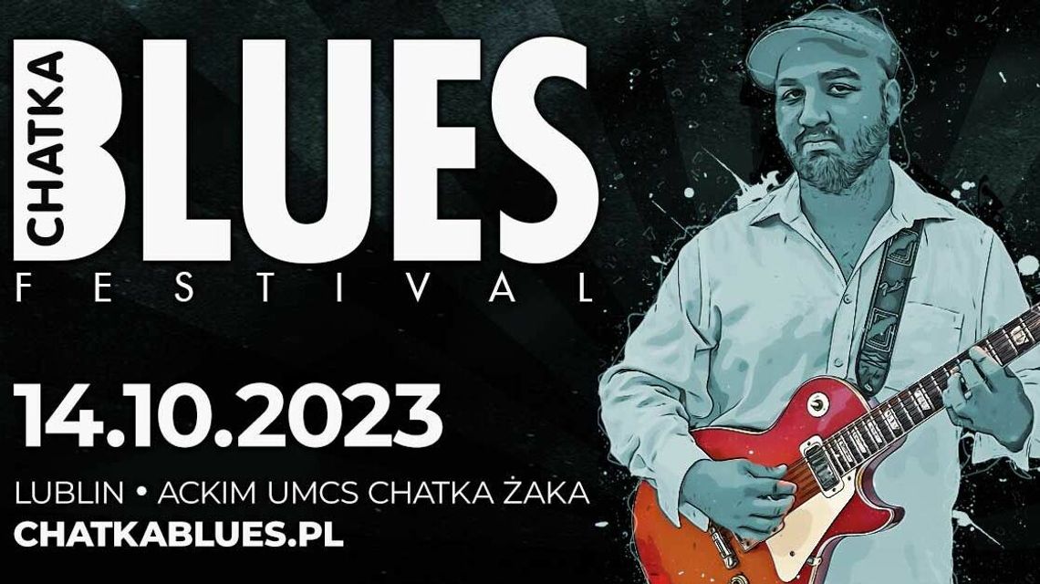 Chatka Blues Festival 2023. Gwiazdy z USA zagrają w Lublinie