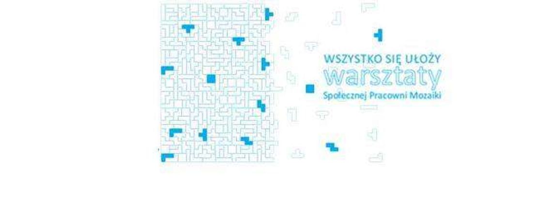 Cykl warsztatów "Wszystko się ułoży" na Węglinie