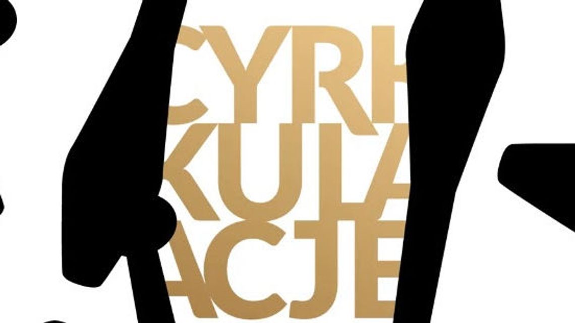 Cyrkulacje 2019 w Lublinie. To będzie cyrk nowy