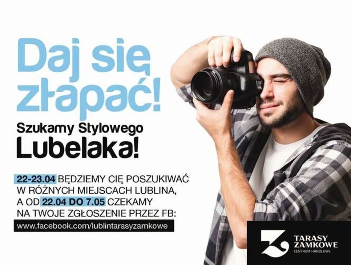 Daj się złapać Stylowy Lubelaku! Daj się złapać Stylowy Lubelaku!