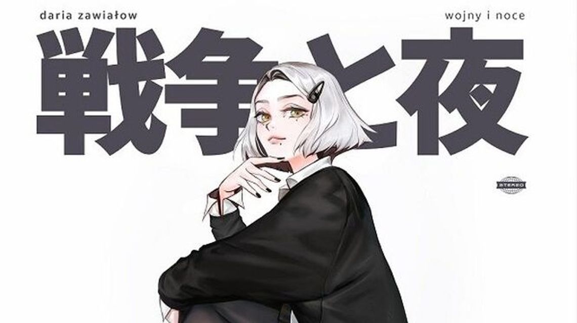 Daria Zawiałow wydała nową płytę. "Wojny i noce" czyli z Helsinek do Japonii