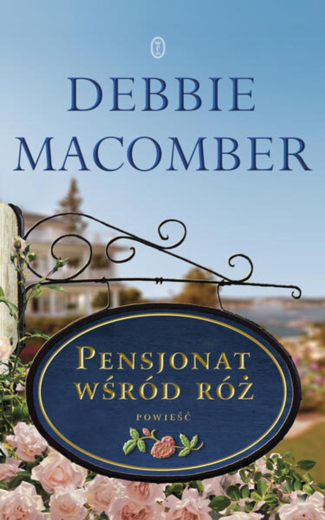Debbie Macomber, \"Pensjonat wśród róż”