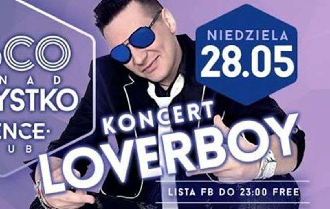 Disco ponad wszystko: koncert Loverboy