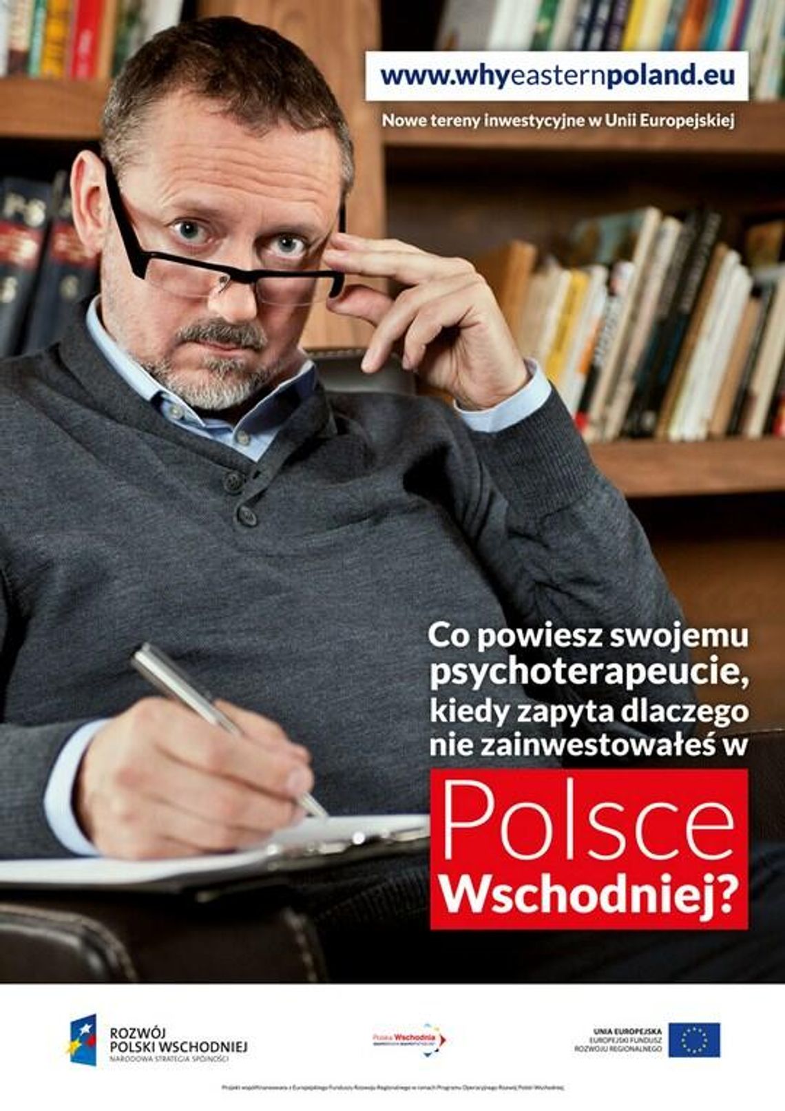 \"Dlaczego nie zainwestowałeś w Polsce Wschodniej?\" Nowa reklamówka \"Dlaczego nie zainwestowałeś w Polsce Wschodniej?\" Nowa reklamówka