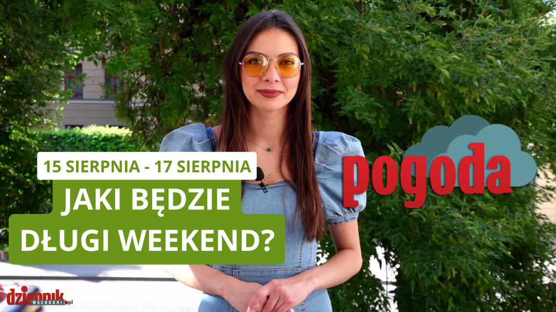 Długi weekend czas start. Jakiej pogody możemy się spodziewać?