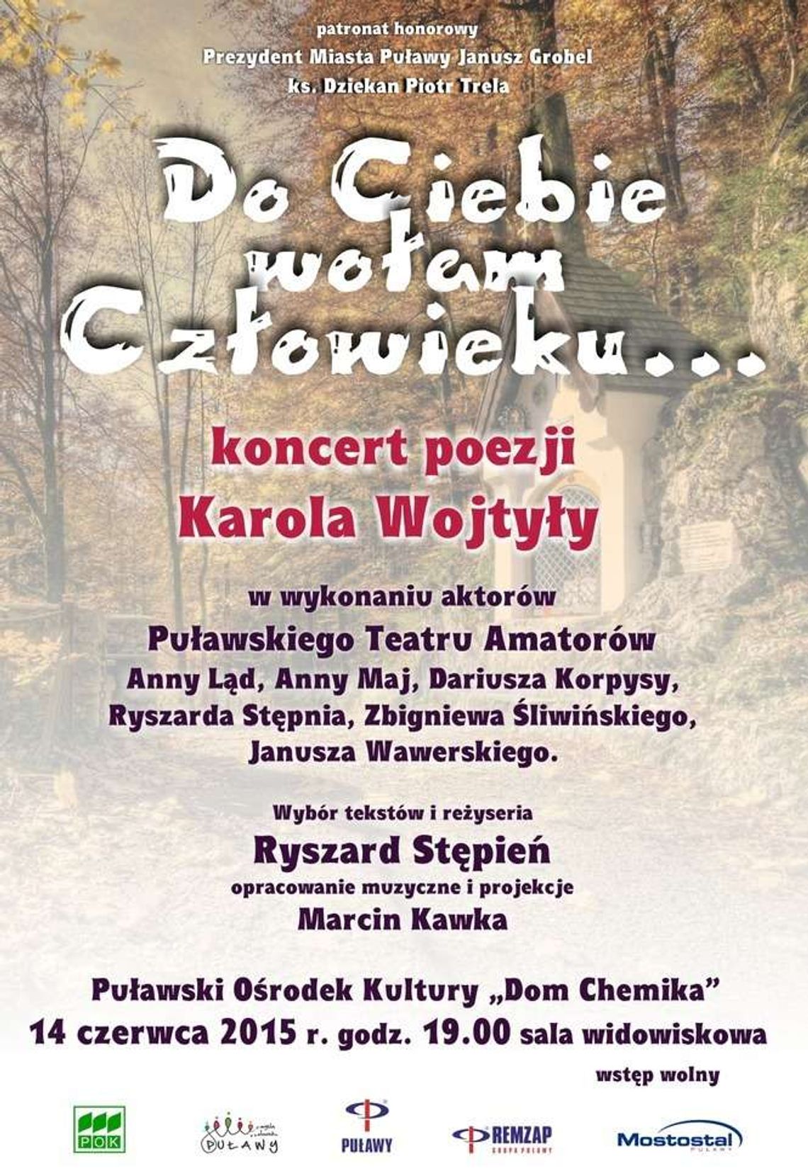 „Do Ciebie wołam człowieku…”Puławskiego Teatru Amatorów