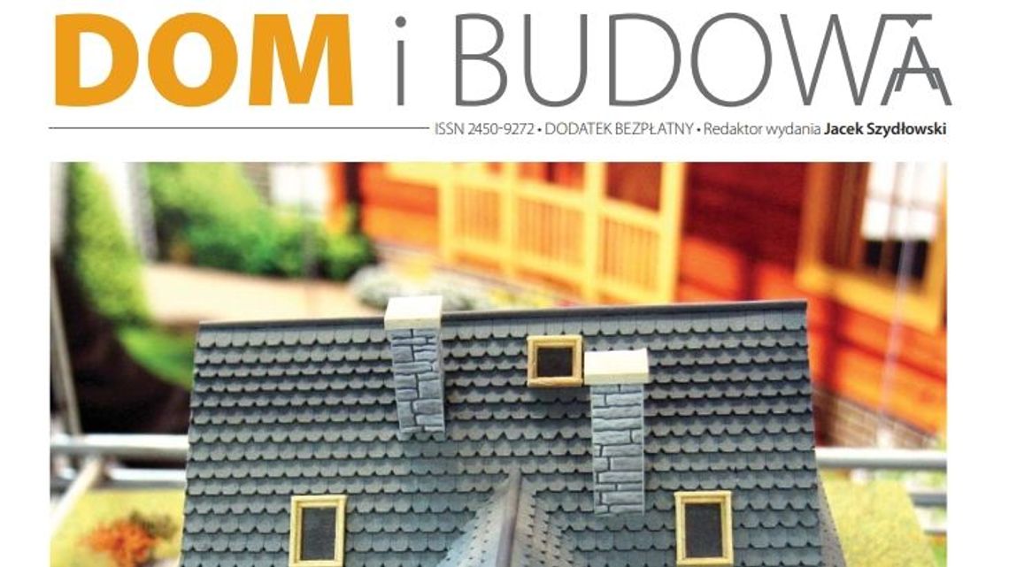Dom i Budowa 2019. Pobierz magazyn w PDF