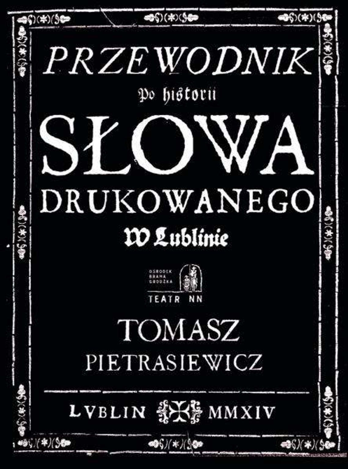 Dom Słów: Drukowane miasto