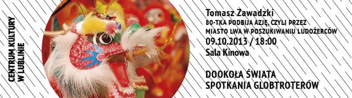 „Dookoła świata” w Centrum Kultury w Lublinie