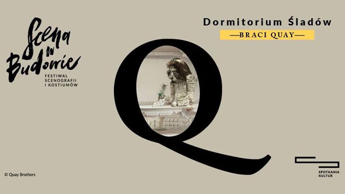 Dormitorium śladów Braci Quay - wystawa i spotkanie w Centrum Spotkania Kultur Dormitorium śladów Braci Quay - wystawa i spotkanie w Centrum Spotkania Kultur