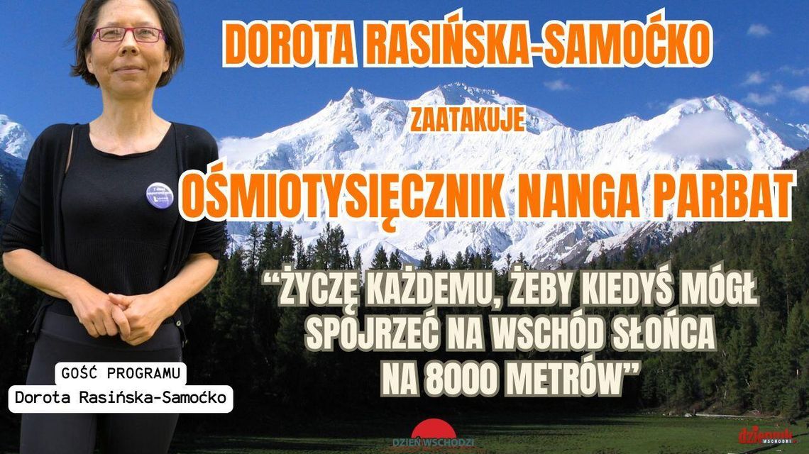 Dorota Rasińska-Samoćko wraca na Nanga Parbat. Samotna wyprawa z Lublina w Himalaje