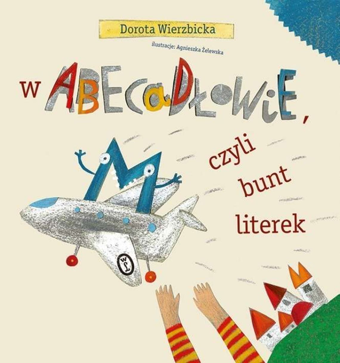 Dorota Wierzbicka, "W Abecadłowie, czyli bunt literek"