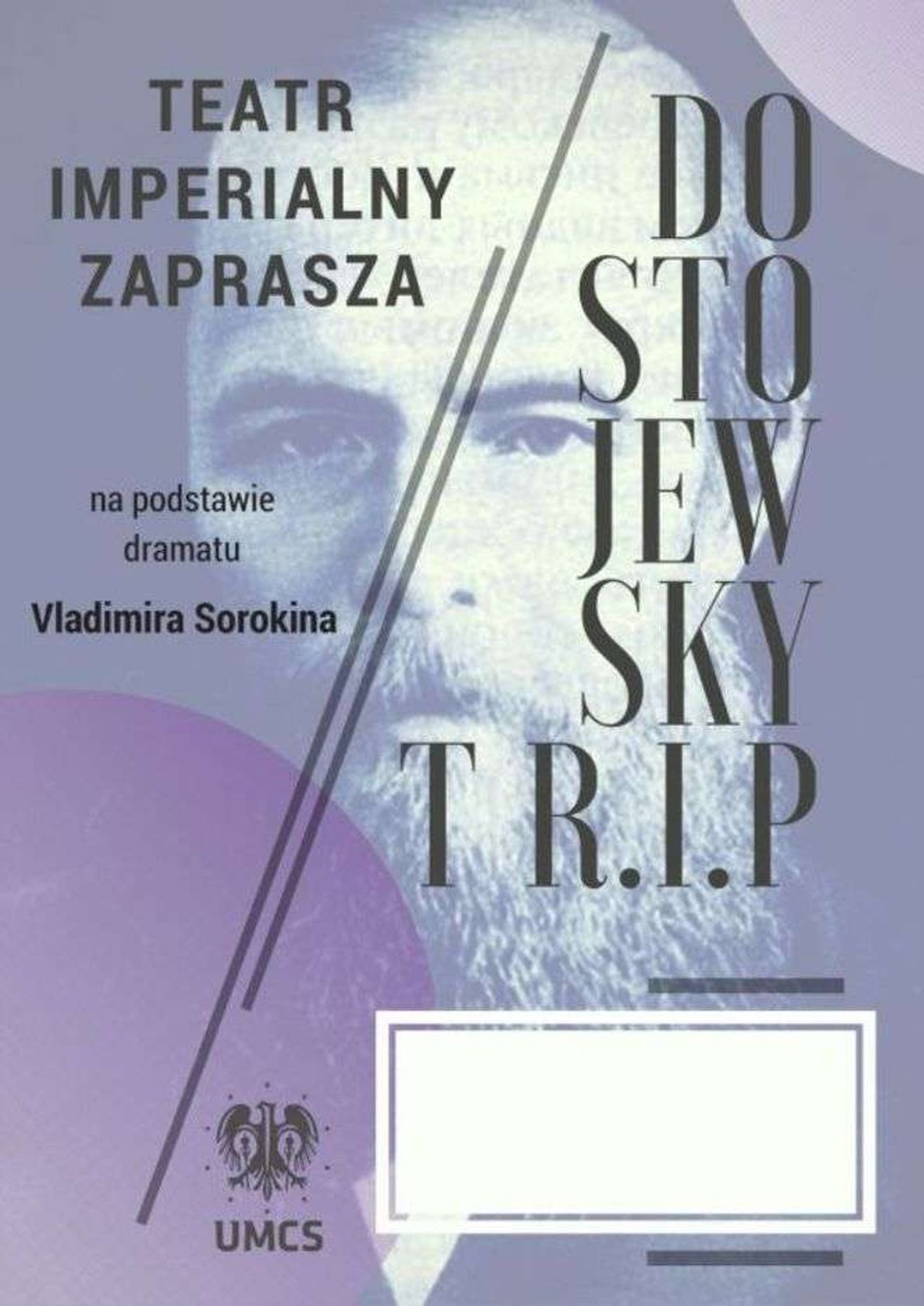 "Dostojewsky T R.I.P." - spektakl w Chatce Żaka