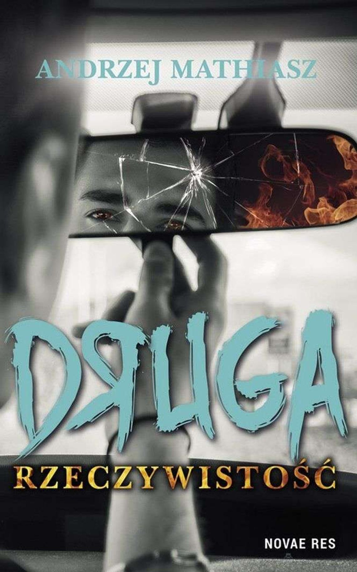 "Druga Rzeczywistość" Andrzej Mathiasz [recenzja]