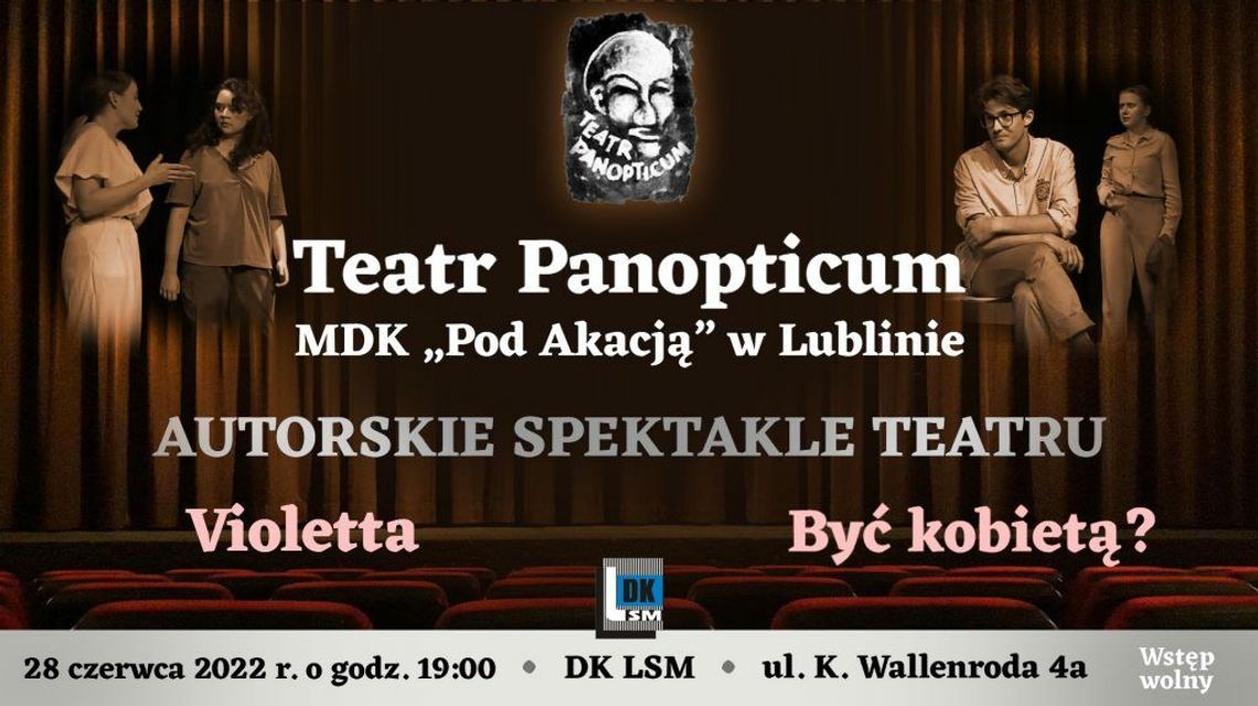 Dwa spektakle Teatru Panopticum w Domu Kultury LSM