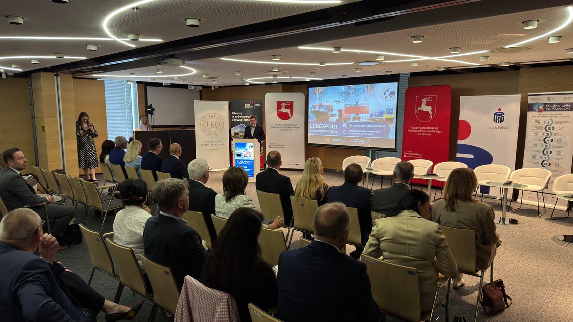 Dziś Lublin żyje eksportem. LUBExport: Forum gospodarcze dla eksporterów z Lubelszczyzny