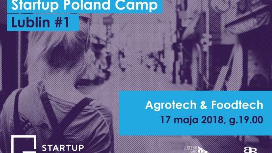 Dziś STARTUP Poland Camp Lublin #1 (program)