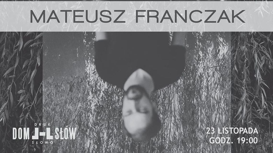 Dźwięki [Domu] Słów - koncert Mateusza Franczaka