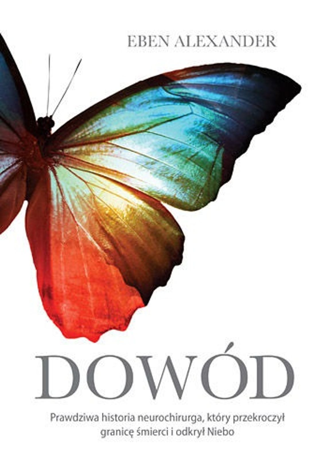 Eben Alexander, \"Dowód”