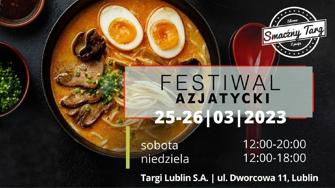Egzotyczne smaki na Festiwalu Azjatyckim w Lublinie