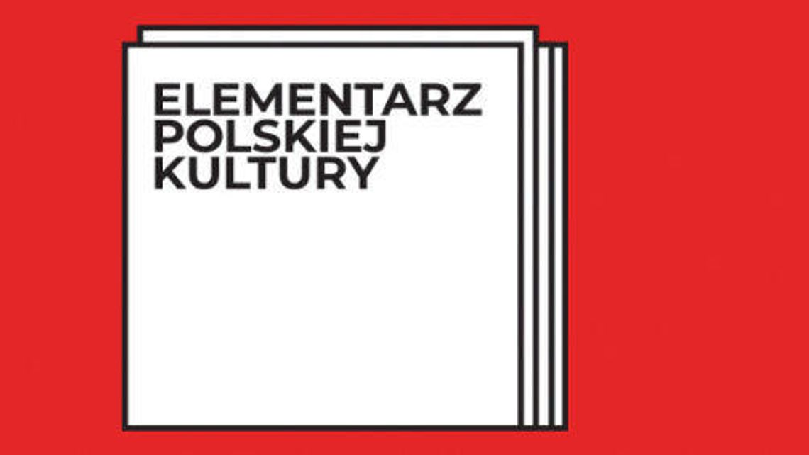 "Elementarz Polskiej Kultury" - wystawa w Warsztatach Kultury