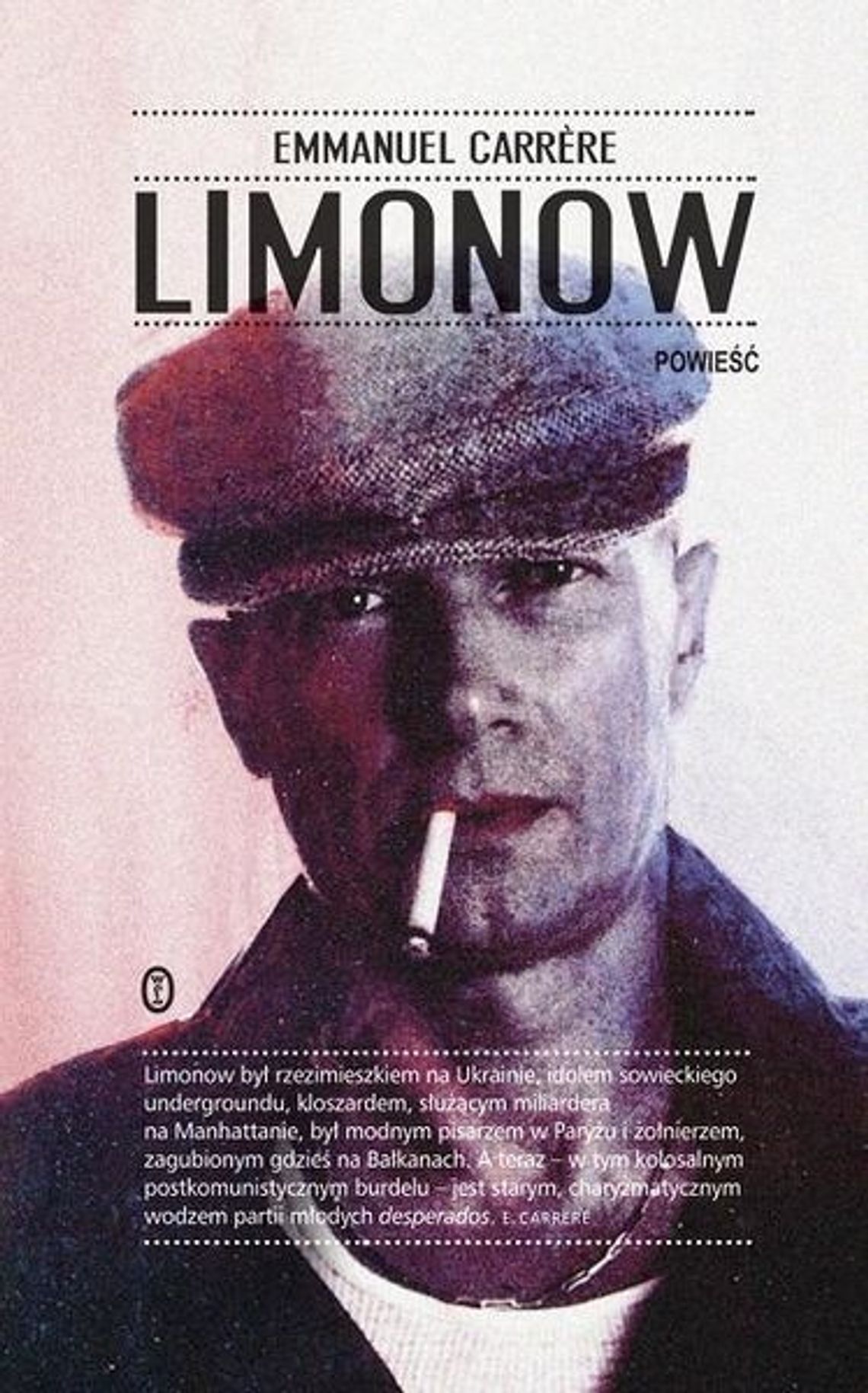 Emmanuel Carrére, \"Limonow”