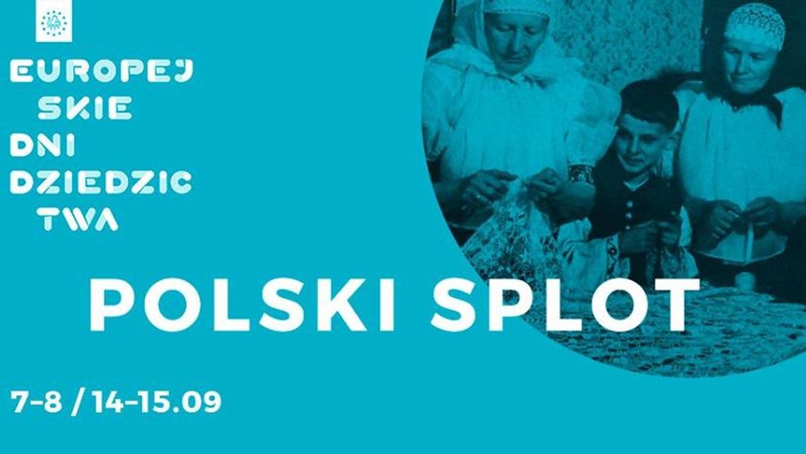 Europejskie Dni Dziedzictwa 2019. Czekają na zgłoszenia imprez