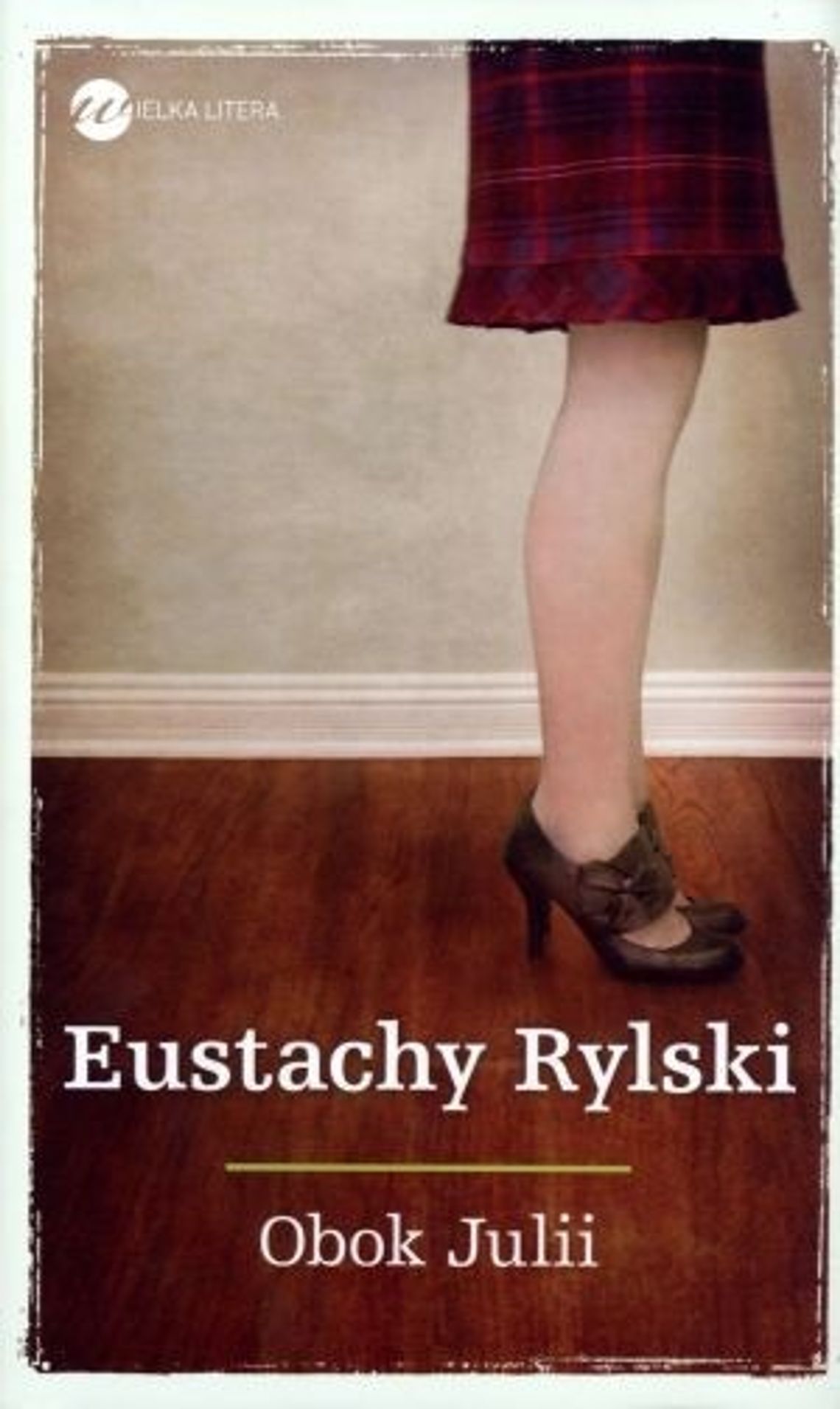 Eustachy Rylski, \"Obok Julii”