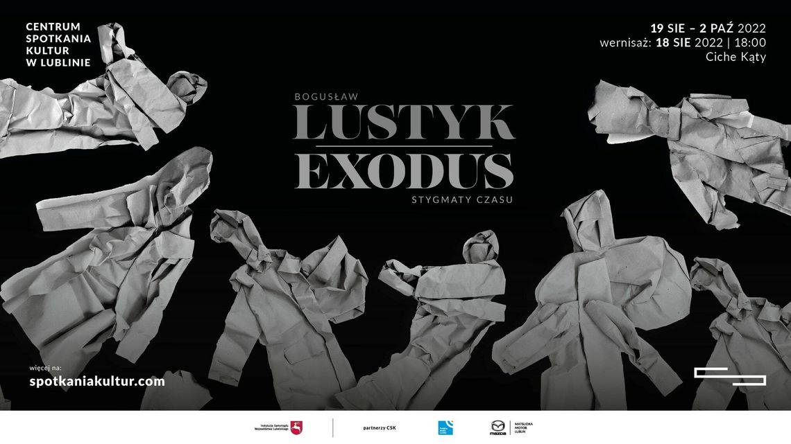 "Exodus. Stygmaty czasu" - nowa wystawa w Centrum Spotkania Kultur