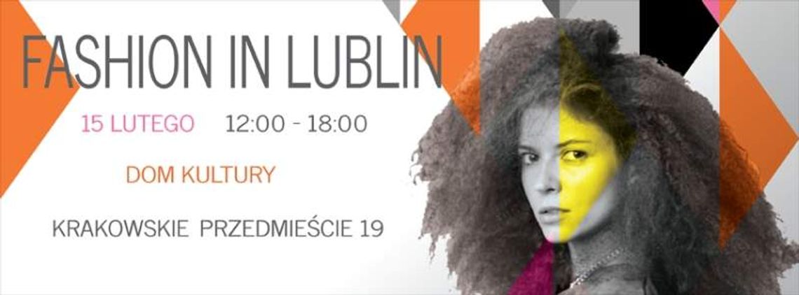 Fashion in! Lublin. Targi mody w Domu Kultury