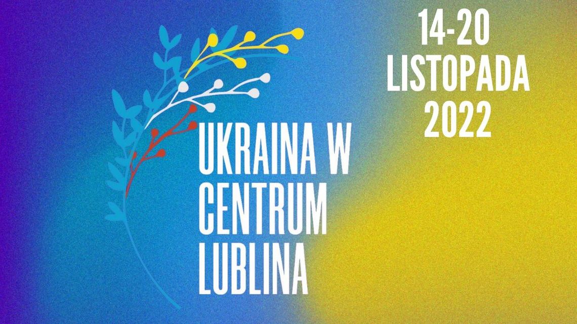Festiwal "Ukraina w Centrum Lublina"