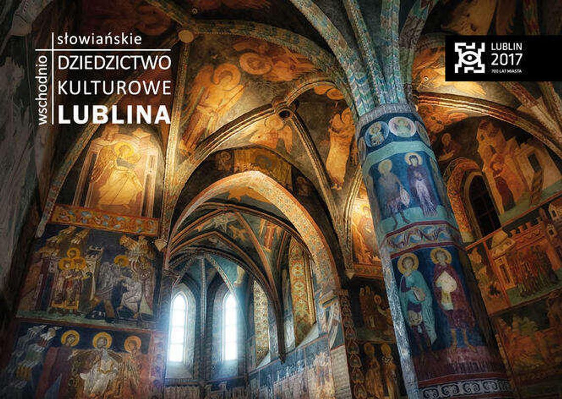 Festiwal Wschodniosłowiańskie Dziedzictwo Kulturowe Lublina