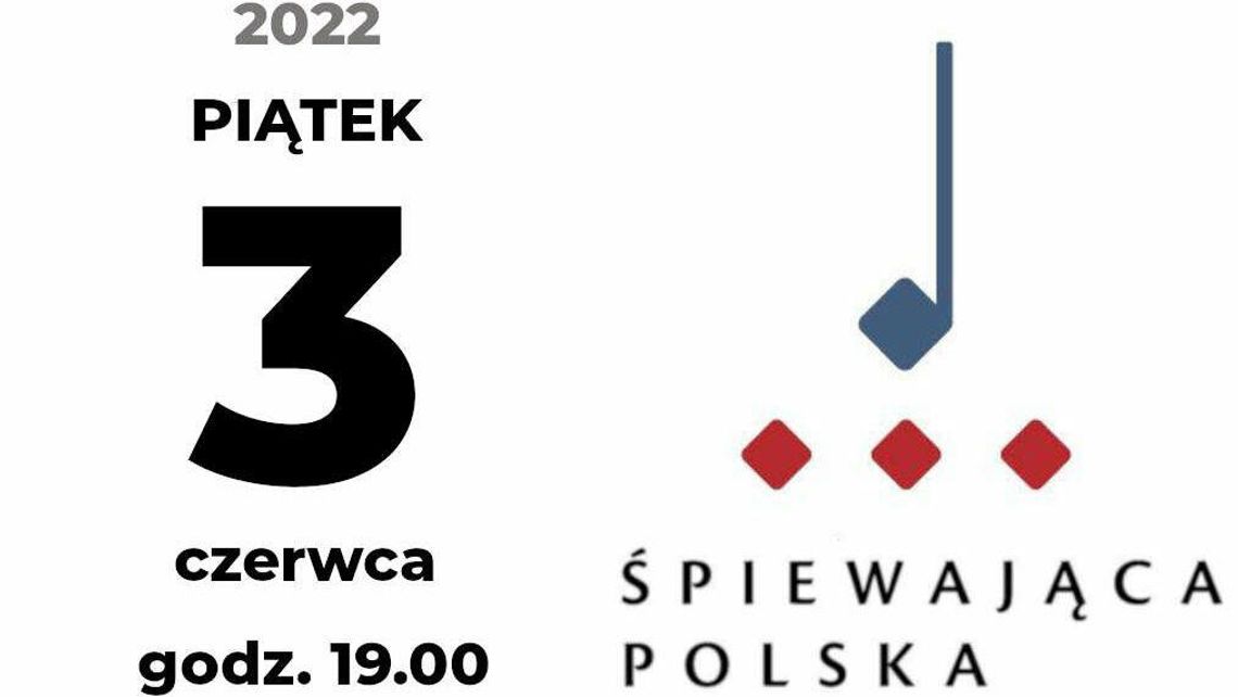Filharmonia Lubelska: "Śpiewająca Polska" Filharmonia Lubelska: "Śpiewająca Polska"